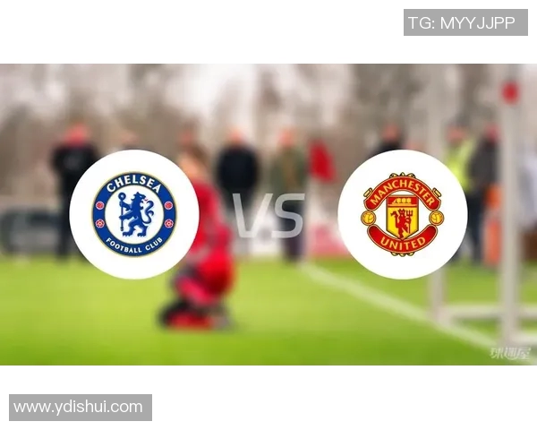 2019年切尔西与曼联激战回顾:经典对决与战术分析 2019年切尔西与曼联激战回顾:经典对决与战术分析